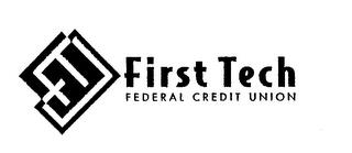 FIRST TECH FEDERAL CREDIT UNION trademark