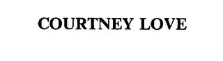 COURTNEY LOVE trademark