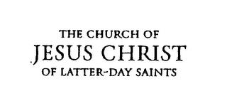 THE CHURCH OF JESUS CHRIST OF LATTER-DAY SAINTS trademark