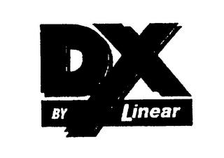 DX BY LINEAR trademark