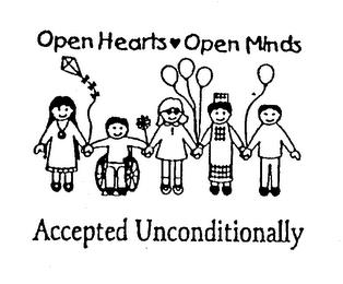 OPEN HEARTS OPEN MINDS ACCEPTED UNCONDITIONALLY trademark