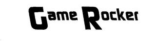 GAME ROCKER trademark