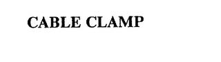 CABLE CLAMP trademark