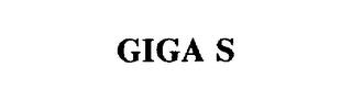 GIGA S trademark