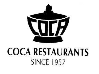 COCA RESTAURANTS SINCE 1957 COCA trademark