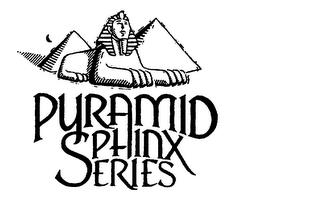 PYRAMID SPHINX SERIES trademark