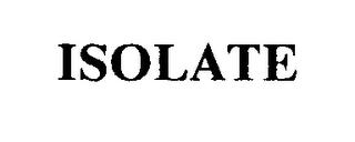 ISOLATE trademark