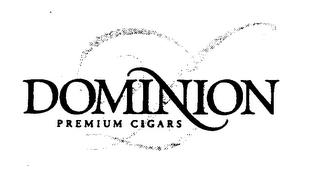 DOMINION PREMIUM CIGARS trademark