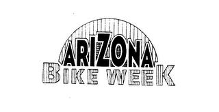 ARIZONA BIKE WEEK trademark