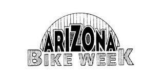 ARIZONA BIKE WEEK trademark