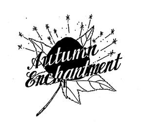 AUTUMN ENCHANTMENT trademark