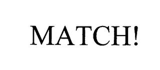 MATCH! trademark