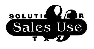 SOLUTIONS FOR SALES & USE TAX trademark