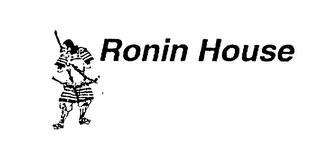 RONIN HOUSE trademark