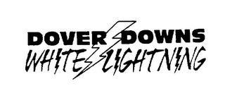 DOVER DOWNS WHITE LIGHTNING trademark