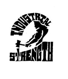 INDUSTRIAL STRENGTH trademark