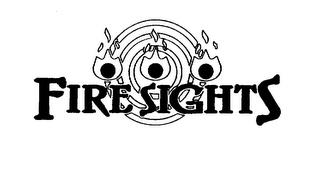 FIRE SIGHTS trademark