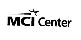 MCI CENTER trademark