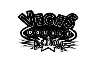 VEGAS DOUBLE ACTION trademark