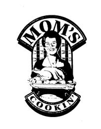 MOM'S COOKIN' trademark