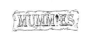 MUMMIES trademark