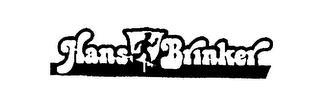 HANS BRINKER trademark