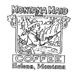 MONTANA MAID BRAND COFFEE HELENA, MONTANA trademark