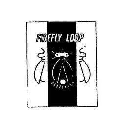 FIREFLY LOOP trademark