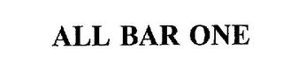 ALL BAR ONE trademark