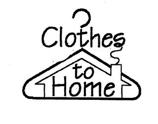 CLOTHES TO HOME trademark