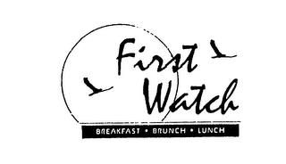 FIRST WATCH BREAKFAST BRUNCH LUNCH trademark