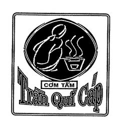 COM TAM TRAN QUI CAP trademark