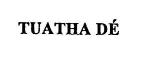 TUATHA DE trademark