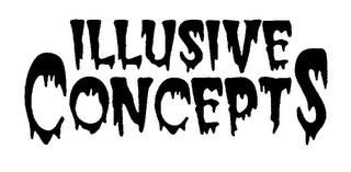 ILLUSIVE CONCEPTS trademark