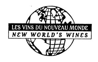 LES VINS DU NOUVEAU MONDE NEW WORLD'S WINES trademark