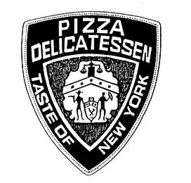 PIZZA DELICATESSEN TASTE OF NEW YORK trademark