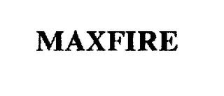 MAXFIRE trademark