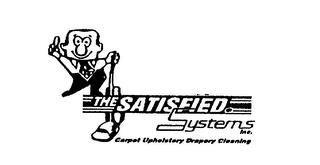 THE SATISFIED SYSTEMS INC. CARPET UPHOLSTERY DRAPERY CLEANING trademark