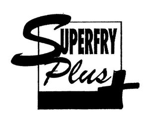 SUPERFRY PLUS trademark