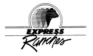 EXPRESS RANCHES trademark