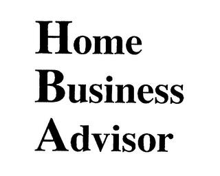 HOME BUSINESS ADVISOR trademark