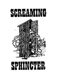 SCREAMING SPHINCTER trademark