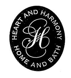 HEART AND HARMONY HOME AND BATH trademark