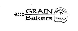 GRAIN BAKERS BAGELS & BREAD trademark