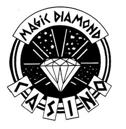 MAGIC DIAMOND CASINO trademark