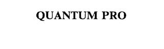 QUANTUM PRO trademark