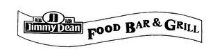 JD JIMMY DEAN FOOD BAR & GRILL trademark