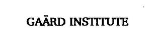 GAARD INSTITUTE trademark