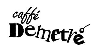 CAFFE DEMETRE trademark