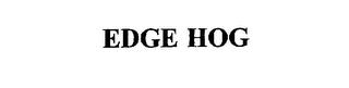 EDGE HOG trademark